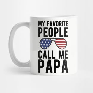 My Favorite People Call Me Papa gifts for him Mug